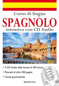 CORSO DI LINGUA SPAGNOLO INTENSIVO CON CD AUDIO