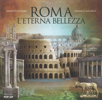 ROMA L\'ETERNA BELLEZZA - POP UP di CESTARO D. - LUGATO F.
