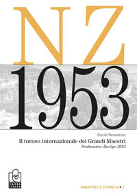 NZ 1953 - IL TORNEO INTERNAZIONALE DEI GRANDI MAESTRI
