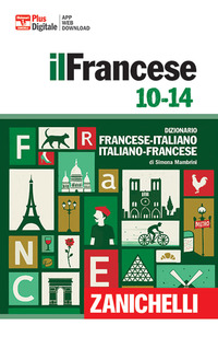 FRANCESE 10-14 - DIZIONARIO FRANCESE-ITALIANO ITALIANO-FRANCESE