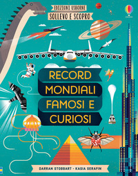 RECORD MONDIALI FAMOSI E CURIOSI - SOLLEVO E SCOPRO
