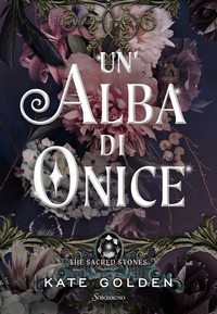 ALBA DI ONICE - THE SACRED STONES