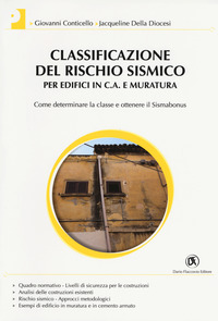 CLASSIFICAZIONE DEL RISCHIO SISMICO PER EDIFICI IN C.A. E MURATURA