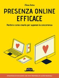 PRESENZA ONLINE EFFICACE - PERCHE\' E COME CREARLA PER SUPERARE LA CONCORRENZA