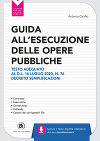 GUIDA ALL\'ESECUZIONE DELLE OPERE PUBBLICHE - TESTO ADEGUATO AL D.L. 16 LUGLIO 2020