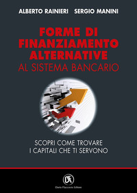 FORME DI FINANZIAMENTO ALTERNATIVA AL SISTEMA BANCARIO