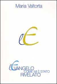 EVANGELO COME MI E\' STATO RIVELATO 6