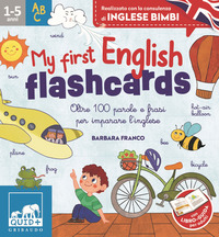 MY FIRST ENGLISH FLASHCARDS OLTRE 100 PAROLE E FRASI PER IMPARARE L\'INGLESE