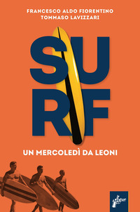 SURF - UN MERCOLEDI\' DA LEONI