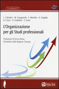 ORGANIZZAZIONE PER GLI STUDI PROFESSIONALI