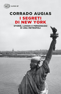 SEGRETI DI NEW YORK - STORIE LUOGHI E PERSONAGGI DI UNA METROPOLI