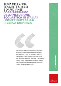 COSA SAPPIAMO DELL\'INCLUSIONE SCOLASTICA IN ITALIA ? I CONTRIBUTI DELLA RICERCA EMPIRICA