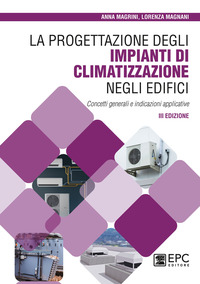 PROGETTAZIONE DEGLI IMPIANTI DI CLIMATIZZAZIONE NEGLI EDIFICI