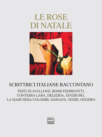 ROSE DI NATALE - SCRITTRICI ITALIANE RACCONTANO
