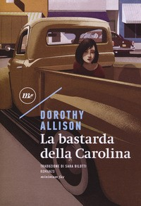 BASTARDA DELLA CAROLINA (LA) di ALLISON DOROTHY