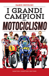 GRANDI CAMPIONI DEL MOTOCICLISMO