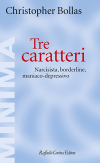 TRE CARATTERI - NARCISISTA BORDERLINE MANIACO DEPRESSIVO