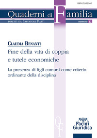 FINE DELLA VITA DI COPPIA E TUTELE ECONOMICHE - LA PRESENZA DI FIGLI COMUNI COME CRITERIO ORDINANTE