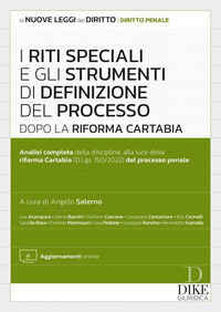 RITI SPECIALI E GLI STRUMENTI DI DEFINIZIONE DEL PROCESSO DOPO LA RIFORMA CARTABIA