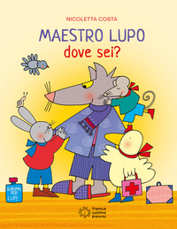 MAESTRO LUPO DOVE SEI