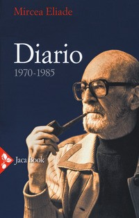 DIARIO 1970 - 1985 (ELIADE) di ELIADE MIRCEA