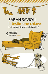 TESTIMONE CHIAVE - LE INDAGINI DI ANNA MELISSARI 2