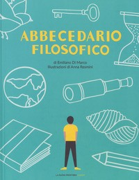 ABBECEDARIO FILOSOFICO di DI MARCO E. - RESMINI A.