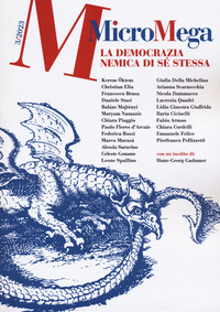 MICROMEGA 3/2023 - LA DEMOCRAZIA NEMICA DI SE\' STESSA