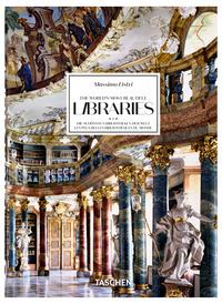 THE WORLD\'S MOST BEAUTIFUL LIBRARIES - INGLESE FRANCESE E TEDESCA