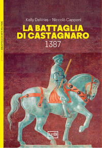 BATTAGLIA DI CASTAGNARO 1387