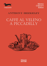 CAFFE\' AL VELENO A PICCADILLY