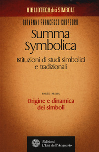 SUMMA SYMBOLICA 1 - ISTITUZIONI DI STUDI SIMBOLICI E TRADIZIONALI