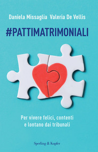 PATTIMATRIMONIALI - PER VIVERE FELICI CONTENTI E LONTANO DAI TRIBUNALI