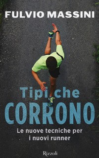 TIPI CHE CORRONO di MASSINI FULVIO