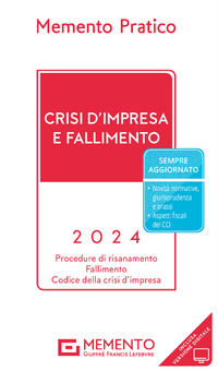 MEMENTO PRATICO CRISI D\'IMPRESA E FALLIMENTO 2024