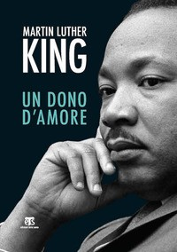 DONO D\'AMORE di KING MARTIN LUTHER