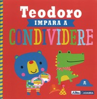 TEODORO IMPARA A CONDIVIDERE