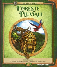 FORESTE PLUVIALI - MONDO SAFARI