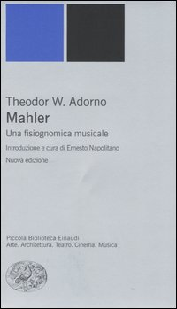 MAHLER - UNA FISIOGNOMICA MUSICALE