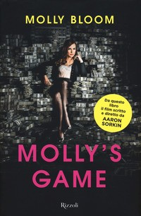MOLLY\'S GAME di BLOOM MOLLY