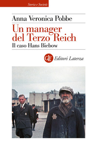 MANAGER DEL TERZO REICH - IL CASO HANS BIEBOW