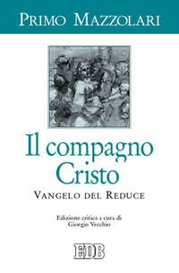 COMPAGNO CRISTO - VANGELO DEL REDUCE