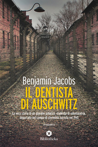 DENTISTA DI AUSCHWITZ