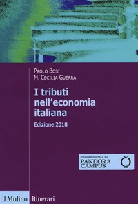 TRIBUTI NELL\'ECONOMIA ITALIANA di BOSI PAOLO GUERRA M. CECILIA