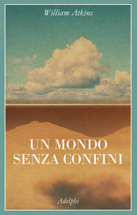 MONDO SENZA CONFINI - VIAGGI IN LUOGHI DESERTI