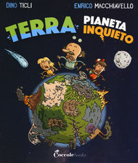 TERRA PIANETA INQUIETO