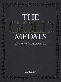THE GOLD MEDALS - 60 ANNI DI FOTOGIORNALISMO