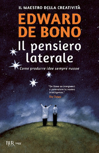 PENSIERO LATERALE di DE BONO EDWARD