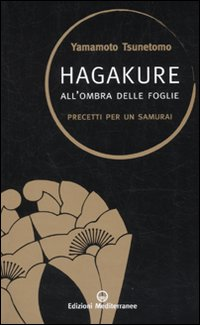 HAGAKURE - ALL\'OMBRA DELLE FOGLIE