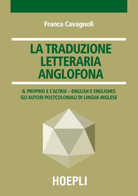 TRADUZIONE LETTERARIA ANGLOFONA - IL PROPRIO E L\'ALTRUI ENGLISH E ENGLISHES